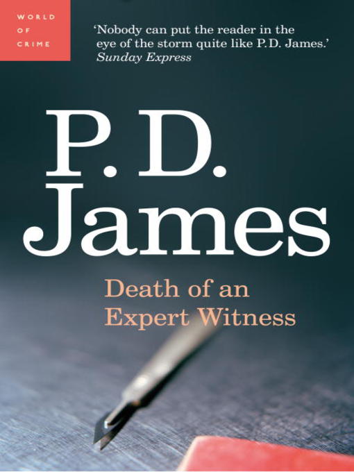 Title details for Death of an Expert Witness by P. D. James - Wait list